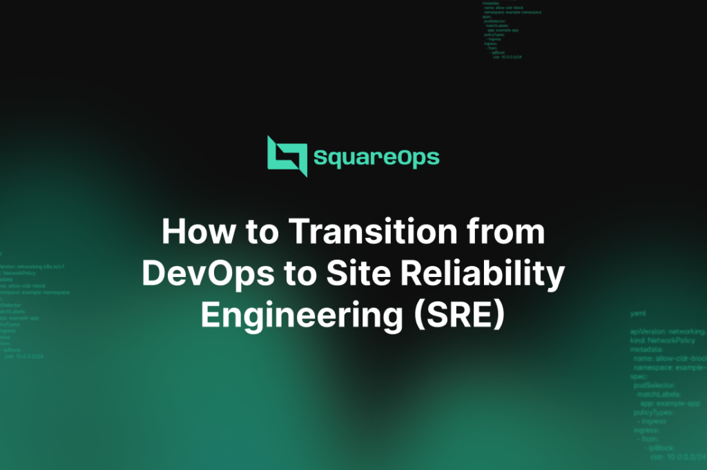 DevOps to Site Reliability Engineering (SRE)