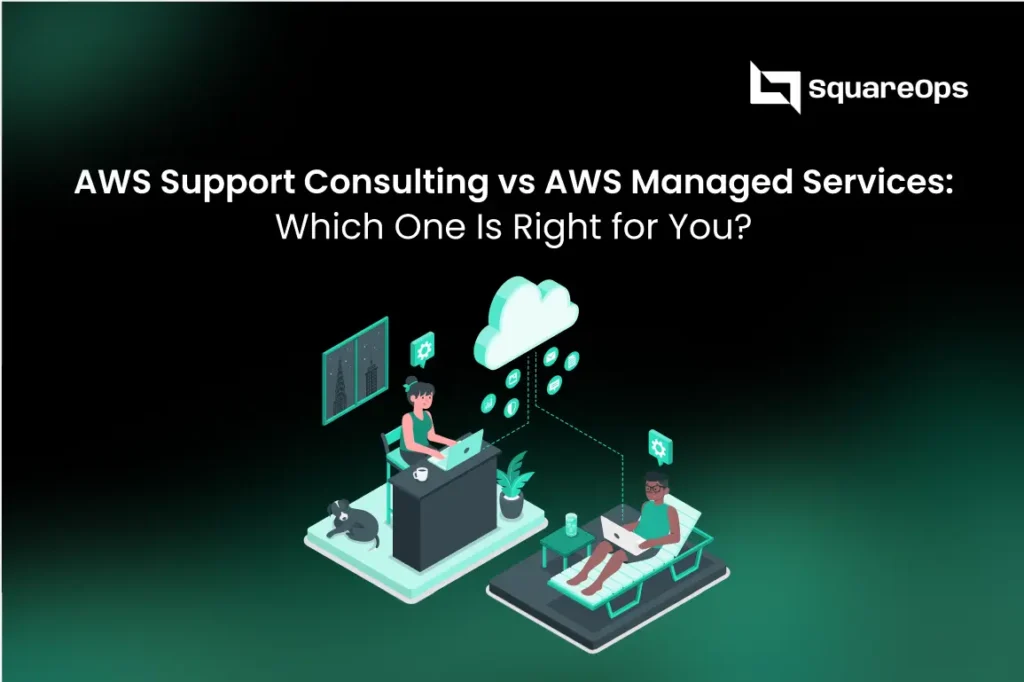 AWS Support Consulting vs AWS Managed Services